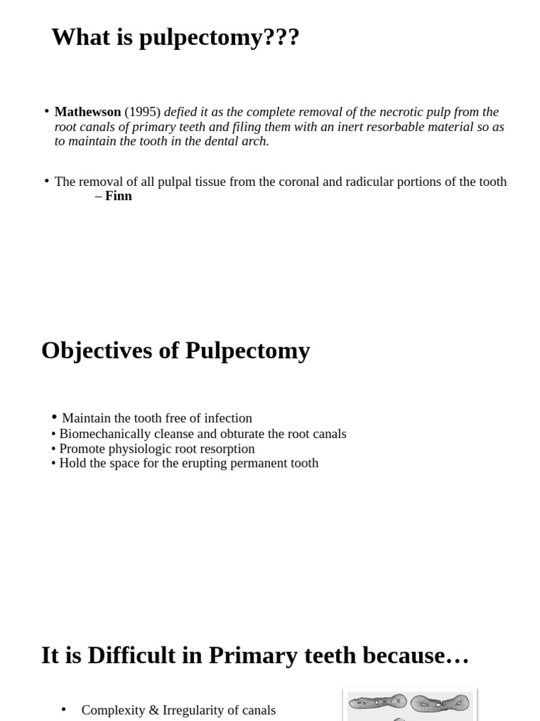 Pulp Ectomy | PDF | Human Tooth | Dentistry Branches