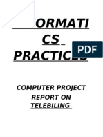 Informati CS Practices: Computer Project Report On Telebiling