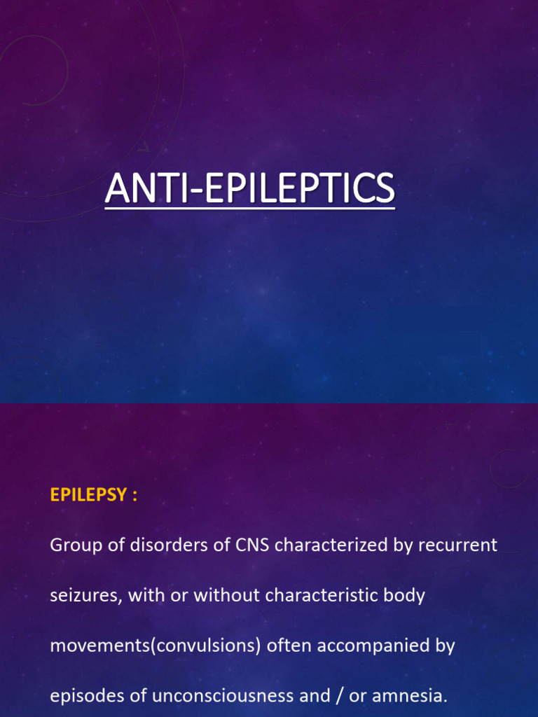 Anti-Epileptic Medications Overview | PDF | Epilepsy | Clinical Medicine