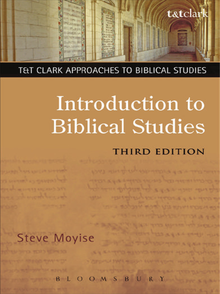 Introduction To Biblical Studies 3rd Edition - Moyise, Steve (Moyise, Steve) - 2013 - Bloomsbury ...