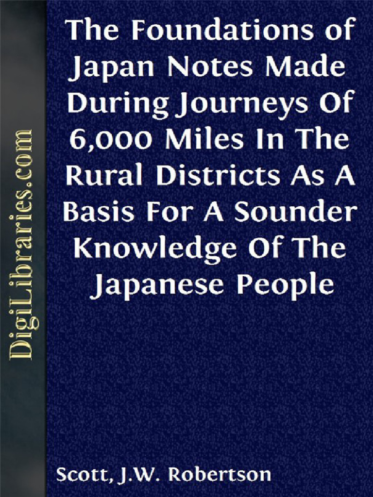 The-Foundations-of-Japan-Notes-Made-During-Journeys-Of-6-000-Miles-In ...