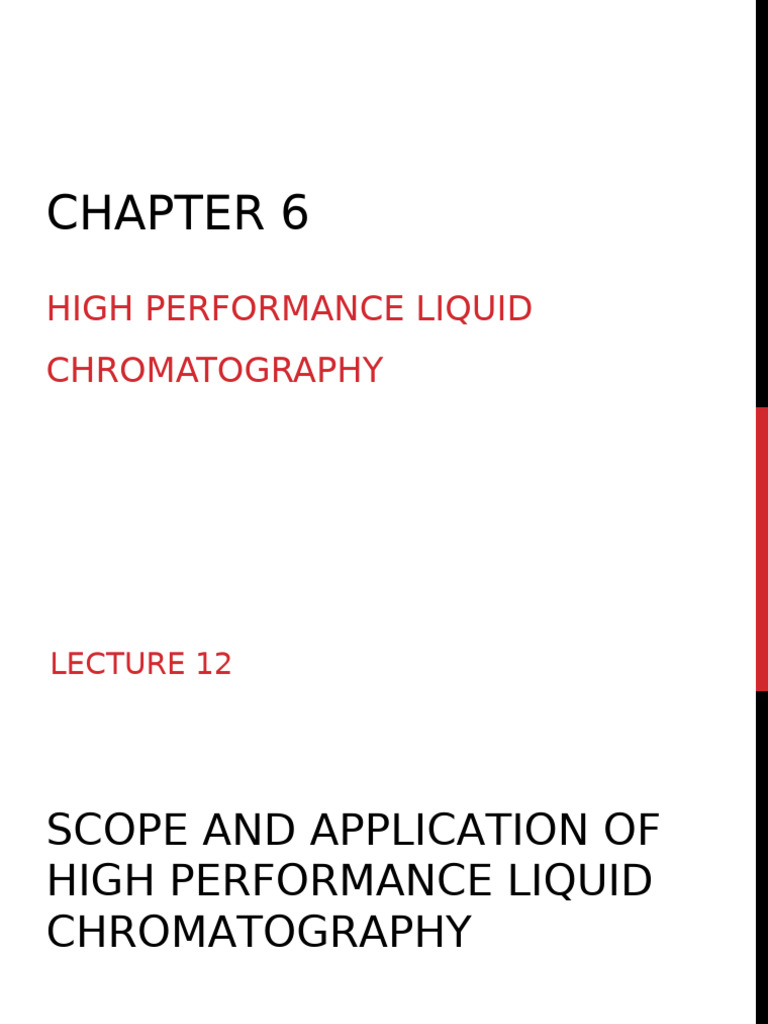 Lecture 12 Scope and Application of High Performance Liquid ...