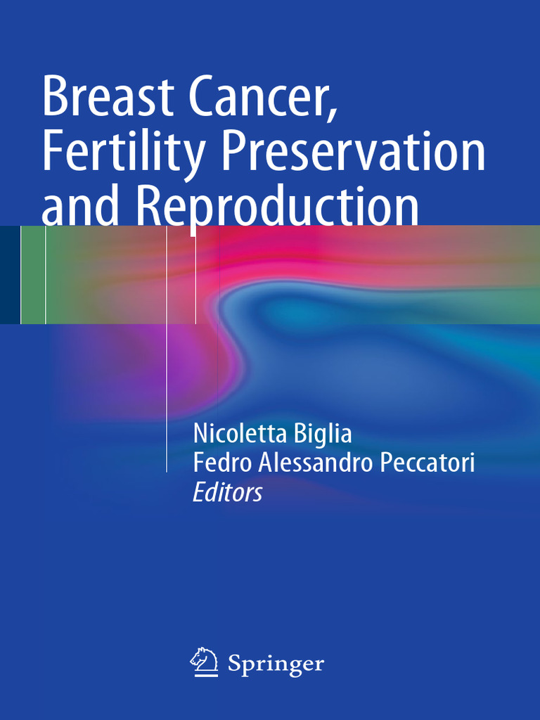 Breast Cancer Fertility Preservation and Reproduction (2015) | PDF ...