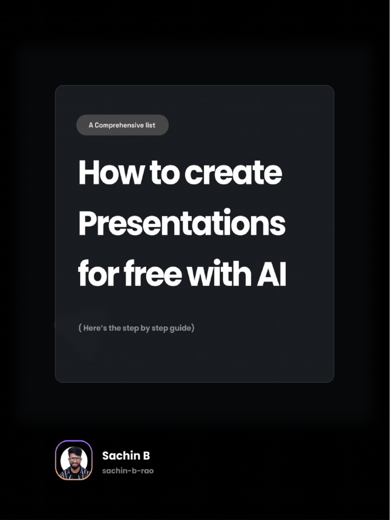 How To Create Presentations For Free With Ai by Sachin B | PDF