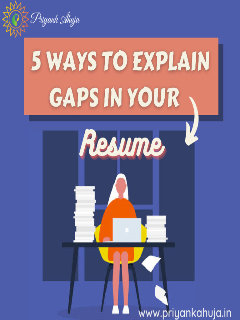 5 Ways To Explain Gaps in Your Resume 1677166478 | PDF