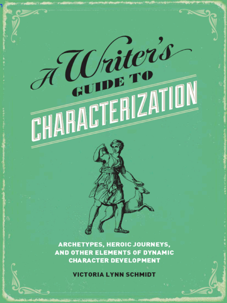 RESUMEN-Writer - s-Guide-to-Characterization-Archetypes - Heroic ...