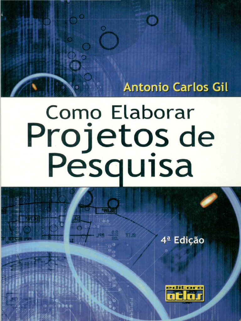 Anexo C1 Como Elaborar Projeto de Pesquisa - Antonio Carlos Gil | PDF