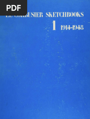 アート・デザイン・音楽 LE CORBUSIER SKETCHBOOKS 1 1914-1948 Le Corbusier Sketchbooks - Vol. 1, 1914-1948 | Le Corbusier