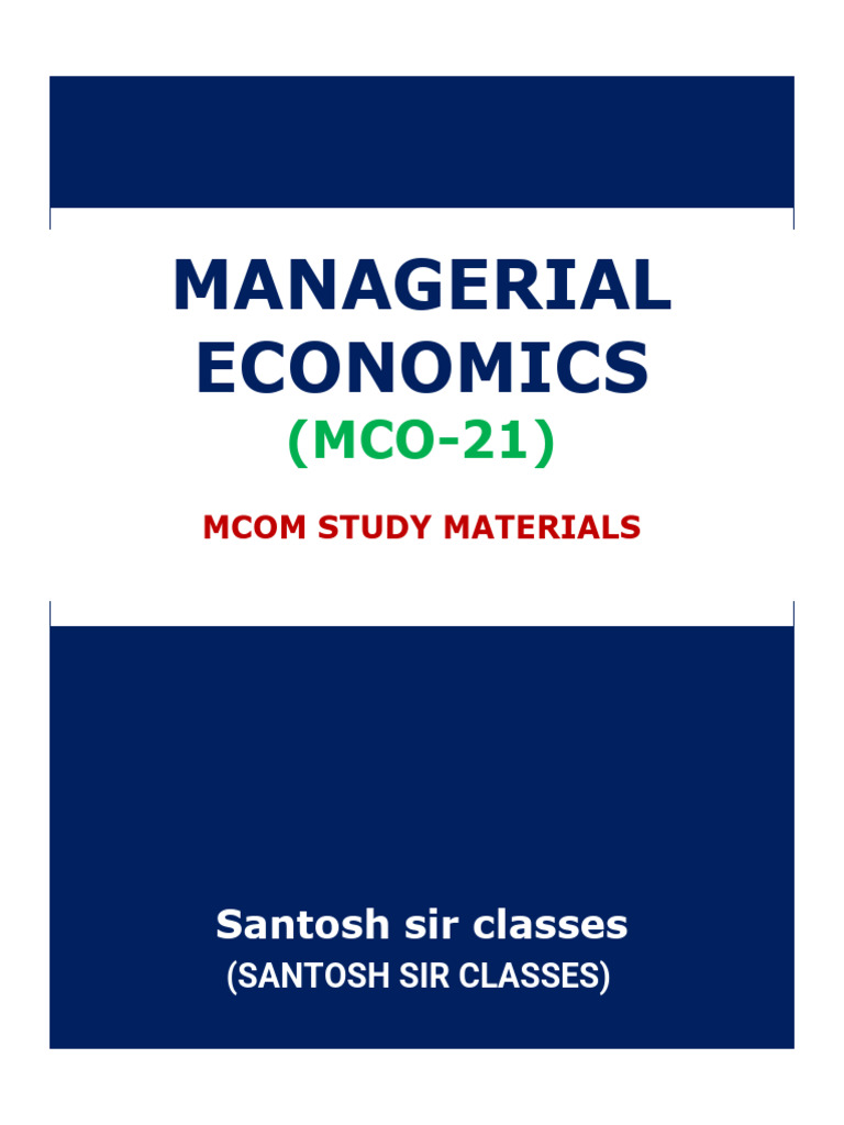 MCO-21 Managerial Economics Overview | PDF | Demand | Elasticity ...
