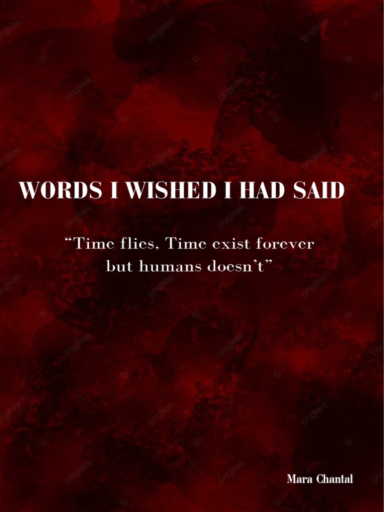 Words I Wished I Had Said | PDF | Love | Compassion