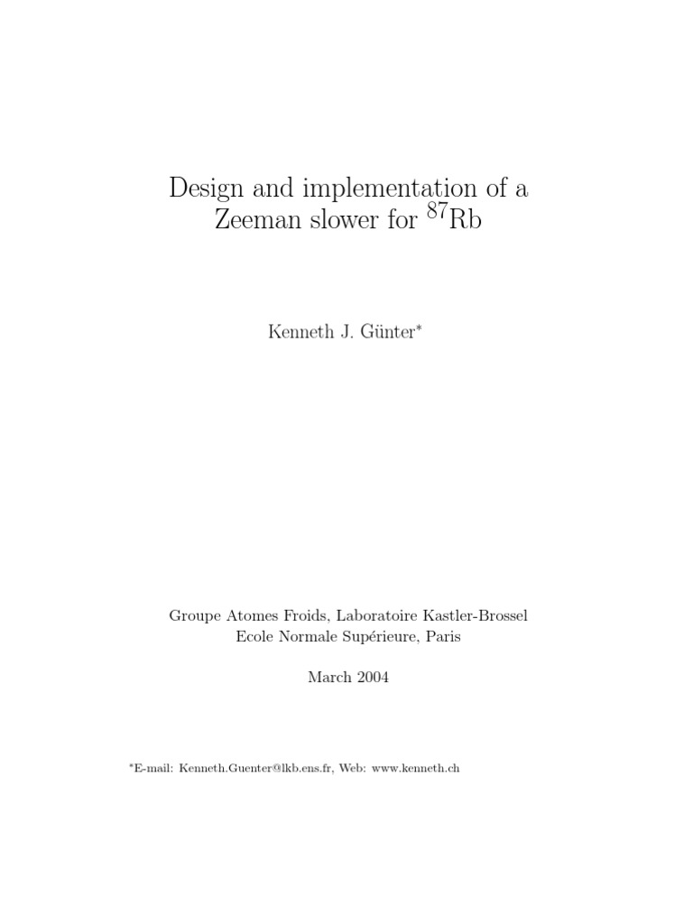 Design and Implementation of A Zeeman Slower For RB J. G Unter