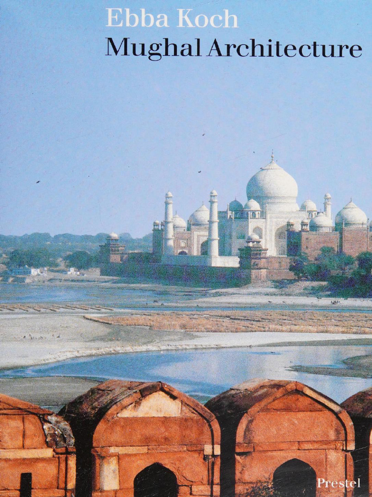 Overview of Mughal Architecture | PDF | Mughal Empire