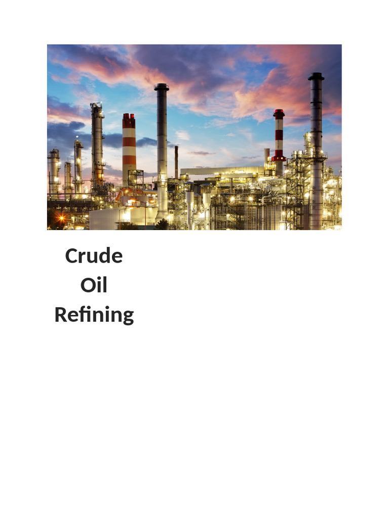 Understanding Crude Oil Refining Process | PDF | Oil Refinery | Petroleum