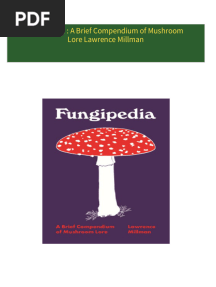Fungipedia : A Brief Compendium of Mushroom Lore Lawrence Millman all chapter instant download