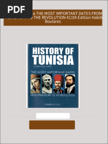 Download full History of Tunisia THE MOST IMPORTANT DATES FROM PREHISTORY TO THE REVOLUTION 411th Edition Habib Boulares ebook all chapters