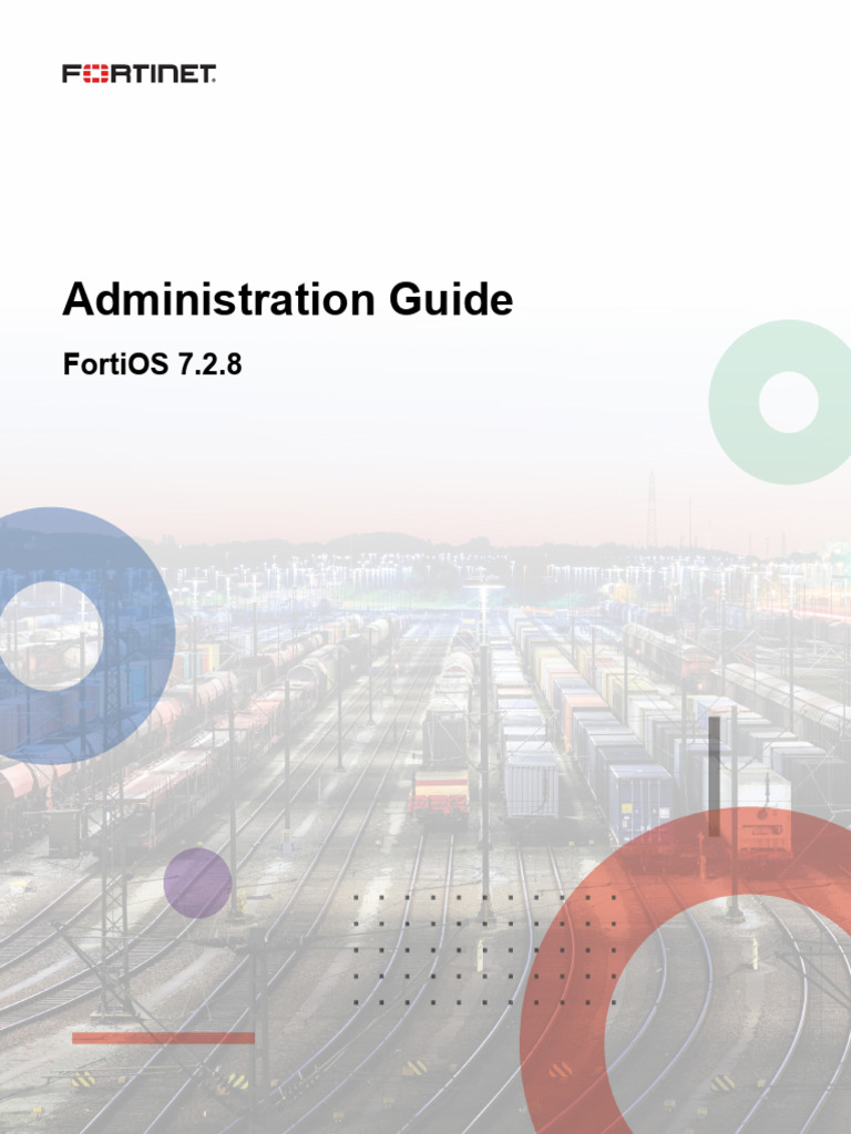 FortiOS 7.2.8 Admin Guide Overview | PDF | Proxy Server | Transport ...