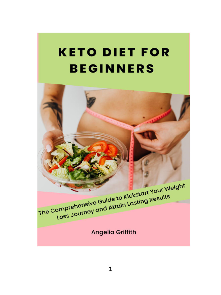 Keto Diet For Beginners The Comprehensive Guide To Kickstart Your ...