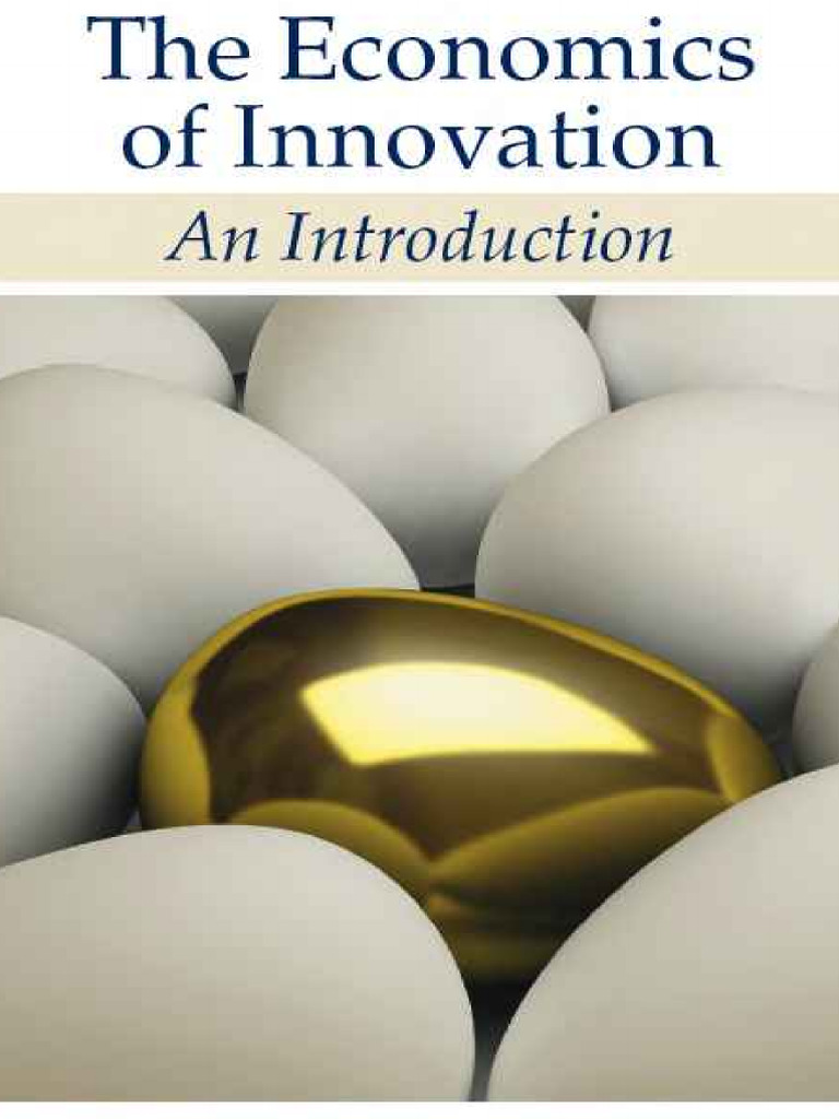 Economics of Innovation Overview | PDF | Economics | Innovation