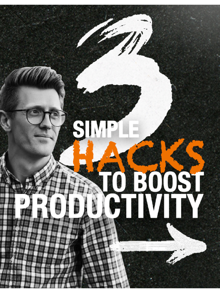 3 Simple Hacks to Boost Productivity PDF(01)
