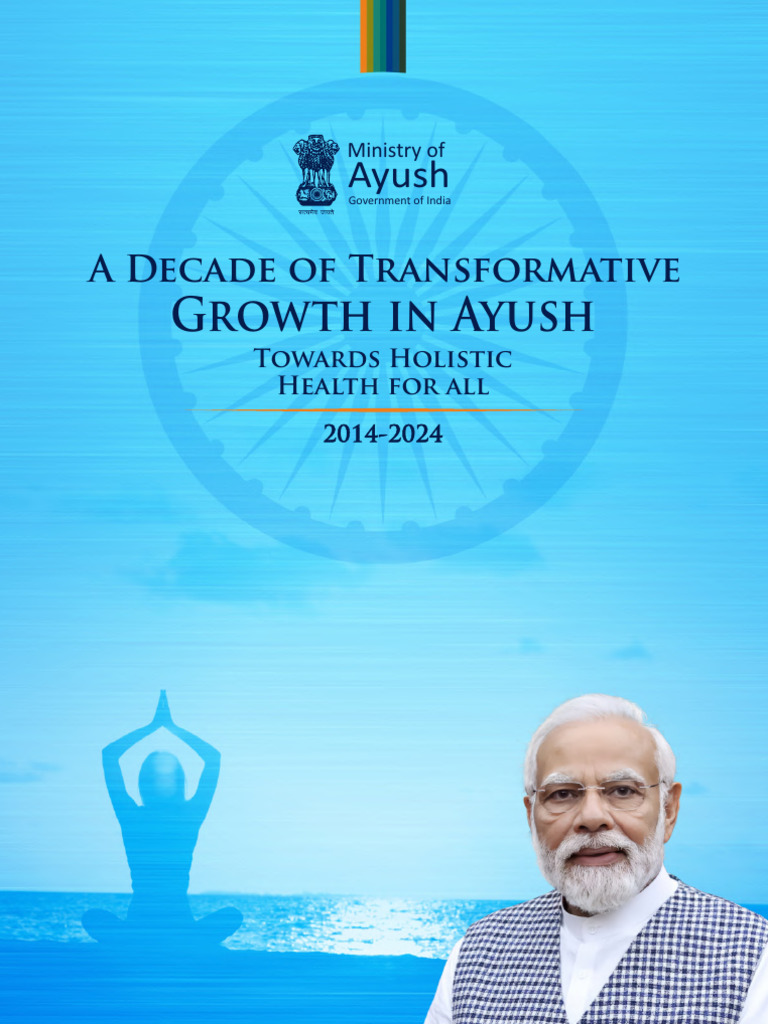 Transformative Growth in Ayush 2014-2024 | PDF | Health Sciences ...