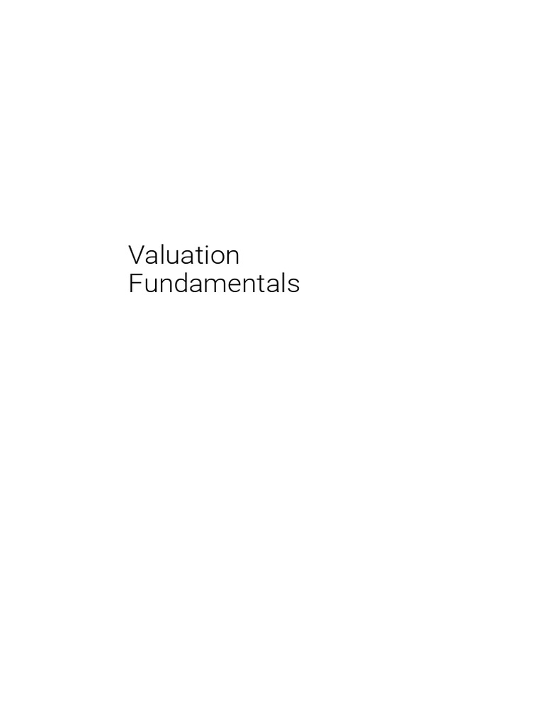 Valuation Fundamentals Guide | PDF | Valuation (Finance) | Discounted ...