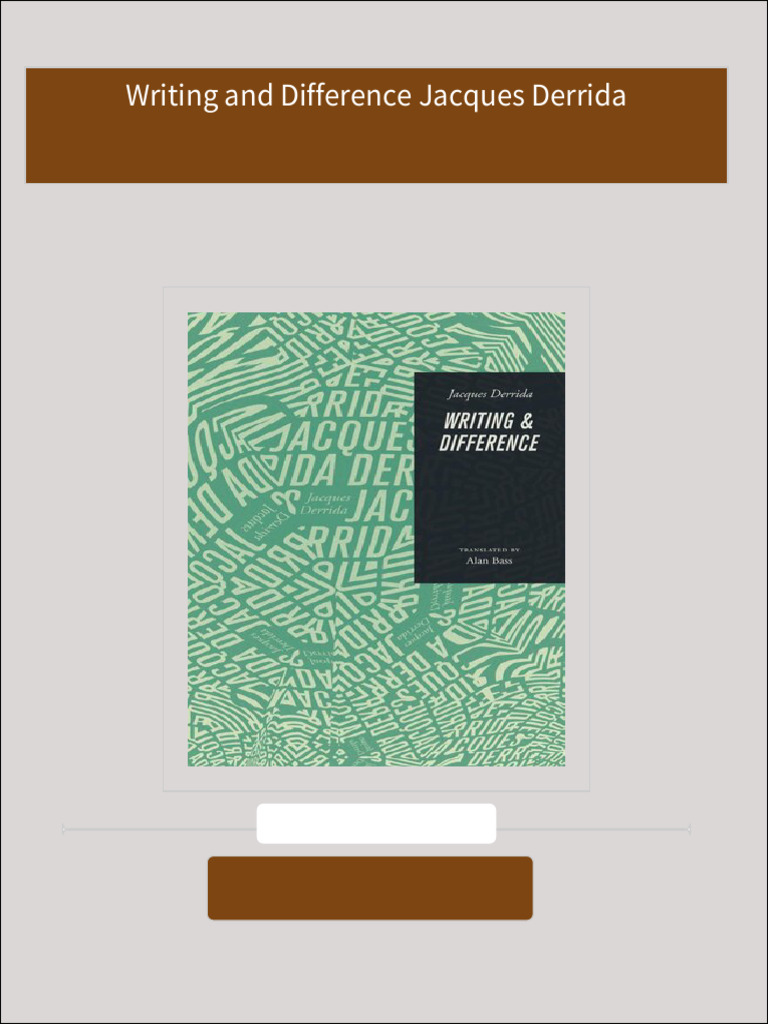 Writing and difference jacques derrida all chapter instant download