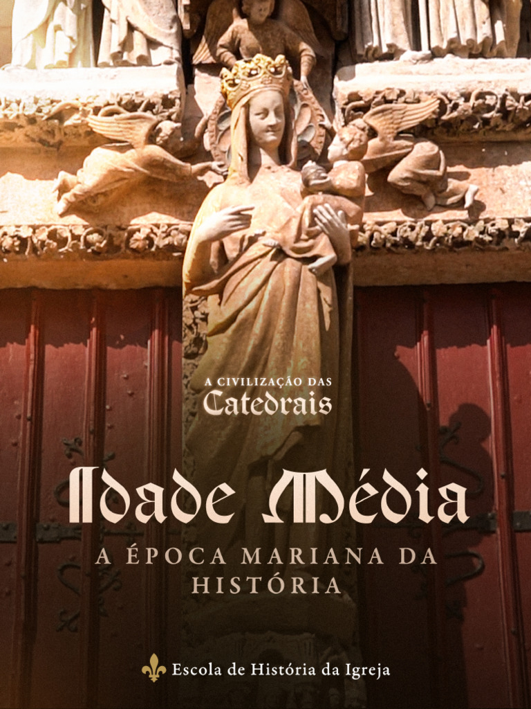 Apostila - Ep 4 - Idade Média A Época Mariana Da História | PDF