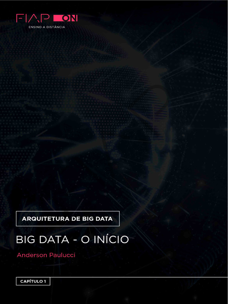 Big Data Analytics - Capítulo 1 - BigData o Início - Anderson Paulucci ...