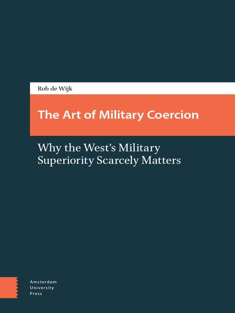 The art of military coercion why the west s military superiority