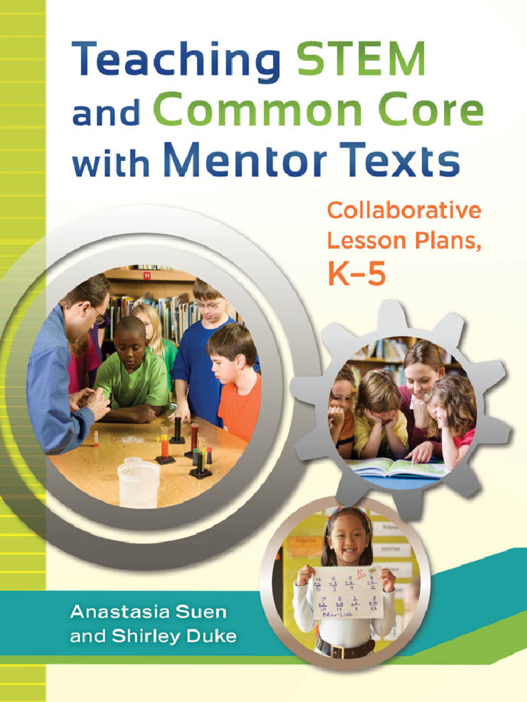 Suen, Anastasia - Teaching STEM and Common Core With Mentor Texts ...