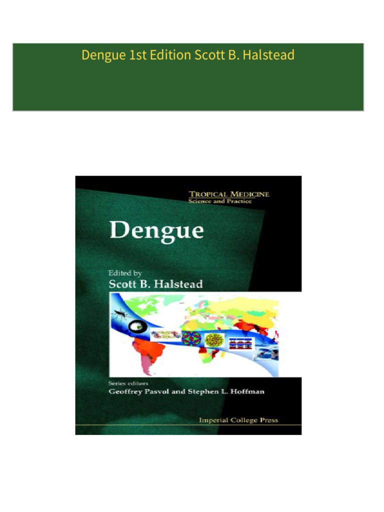 Dengue 1st Edition Scott B. Halstead | PDF | Virus | Infection