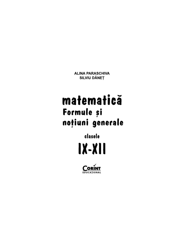 Matematica. Formule Si Notiuni Generale - Clasele 9-12 - Alina ...