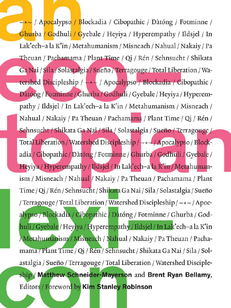 An Ecotopian Lexicon by Matthew Schneider-Mayerson Brent Ryan Bellamy | PDF