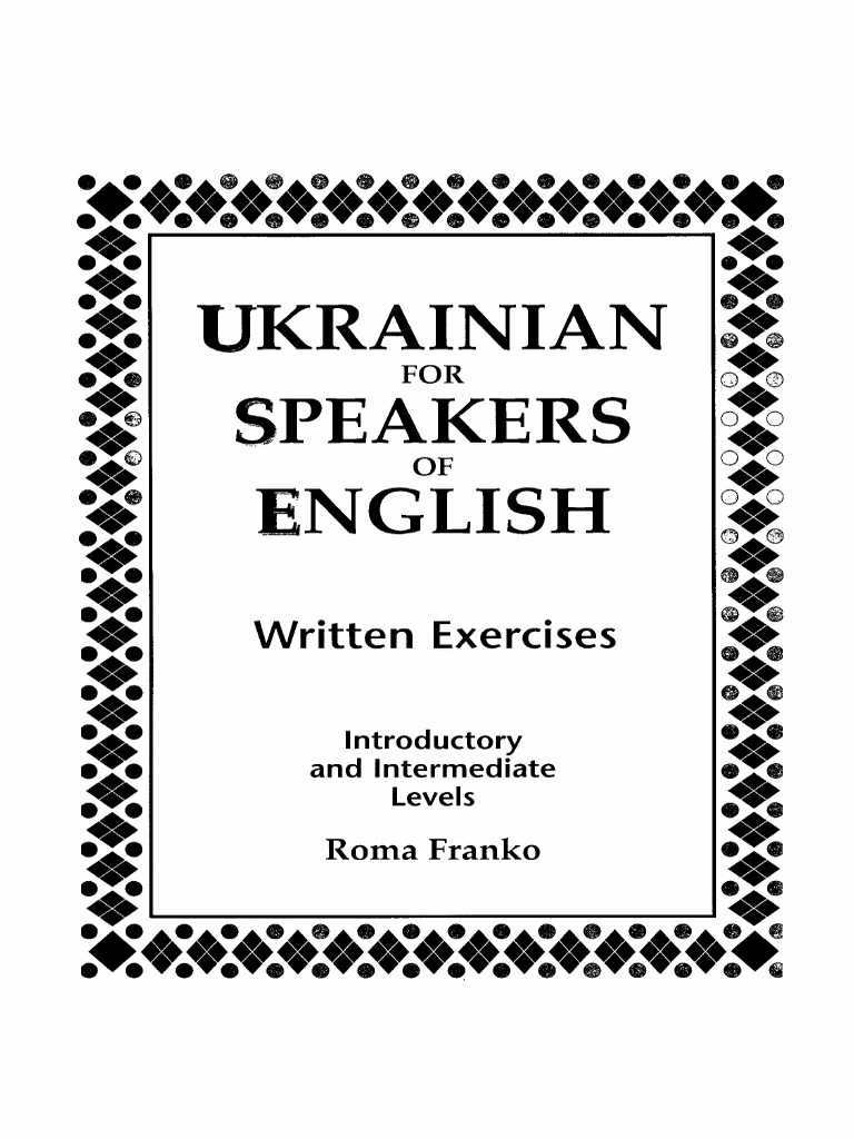 Ukrainian For Speakers of English - Written Exercises (Introductory and ...