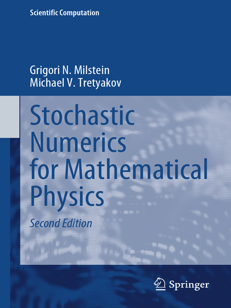Stochastic Numerics For Mathematical Physics: Grigori N. Milstein ...