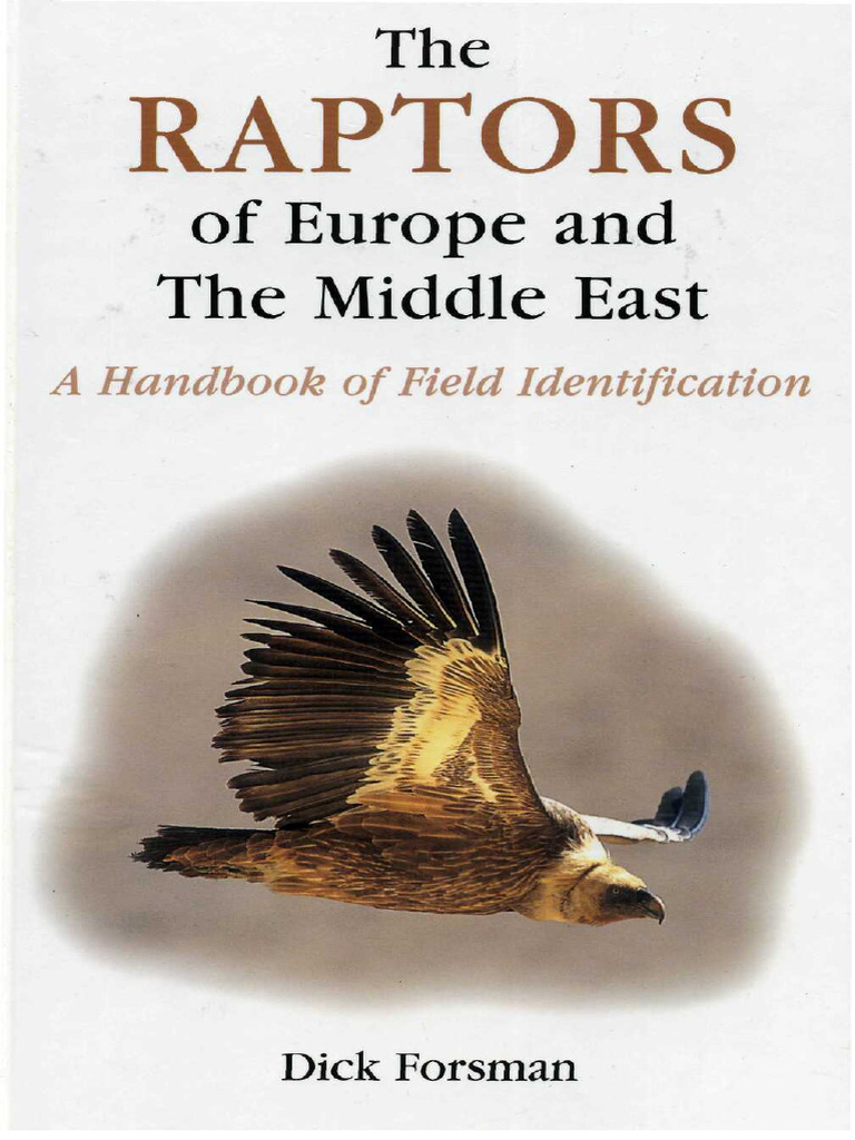 The Raptors of Europe and The Middle East A Handbook of Field ...