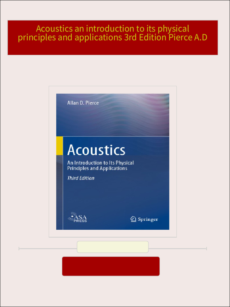 Acoustics an introduction to its physical principles and applications