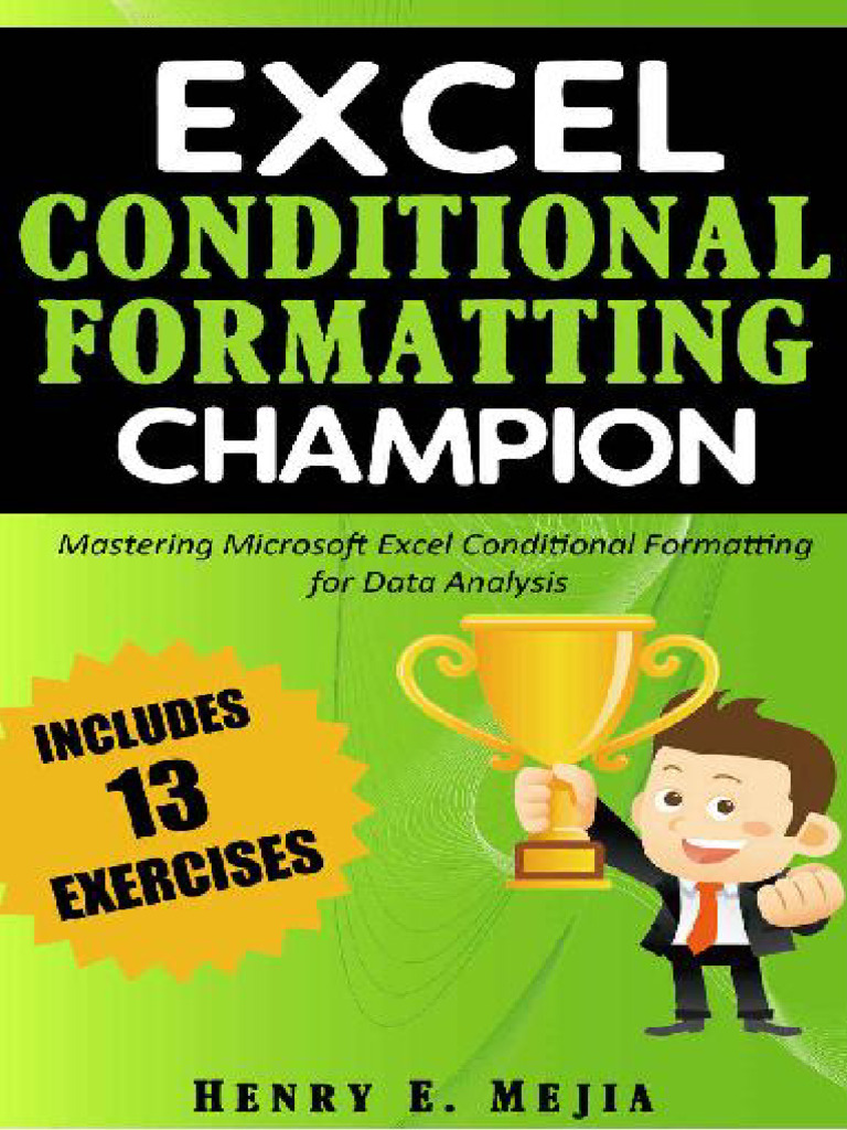 Excel Conditional Formatting Champion Mastering Microsoft Excel ...