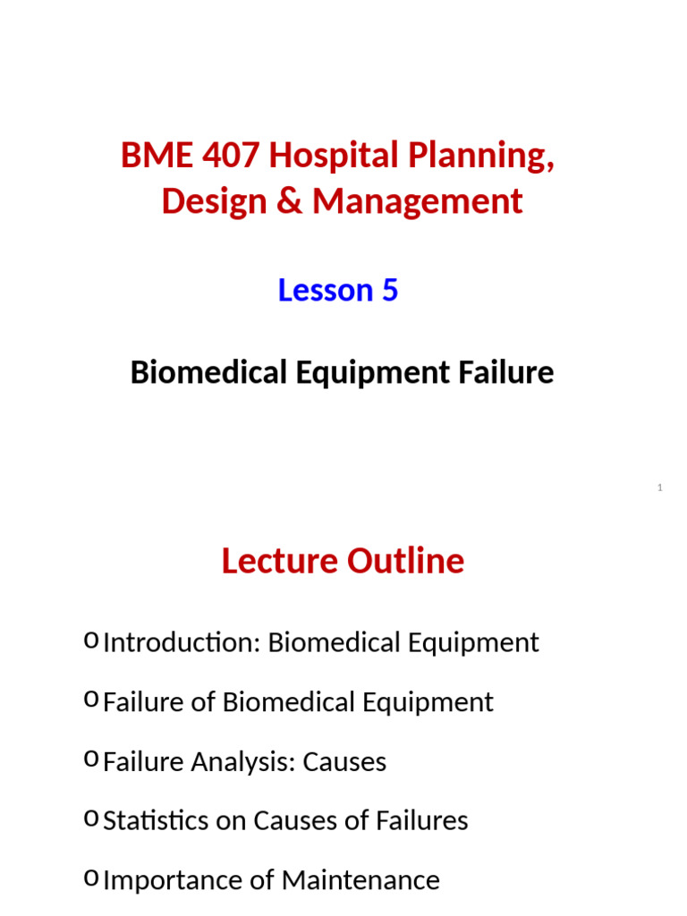 BME 407 - L5 - Biomed Equipment Failure | PDF | Reliability Engineering ...