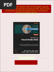 Hands-On Visual Studio 2022: A developer's guide to new features and best practices with .NET 8 and VS 2022 for maximum productivity, 2nd Edition Hector Uriel Perez Rojas 2024 Scribd Download
