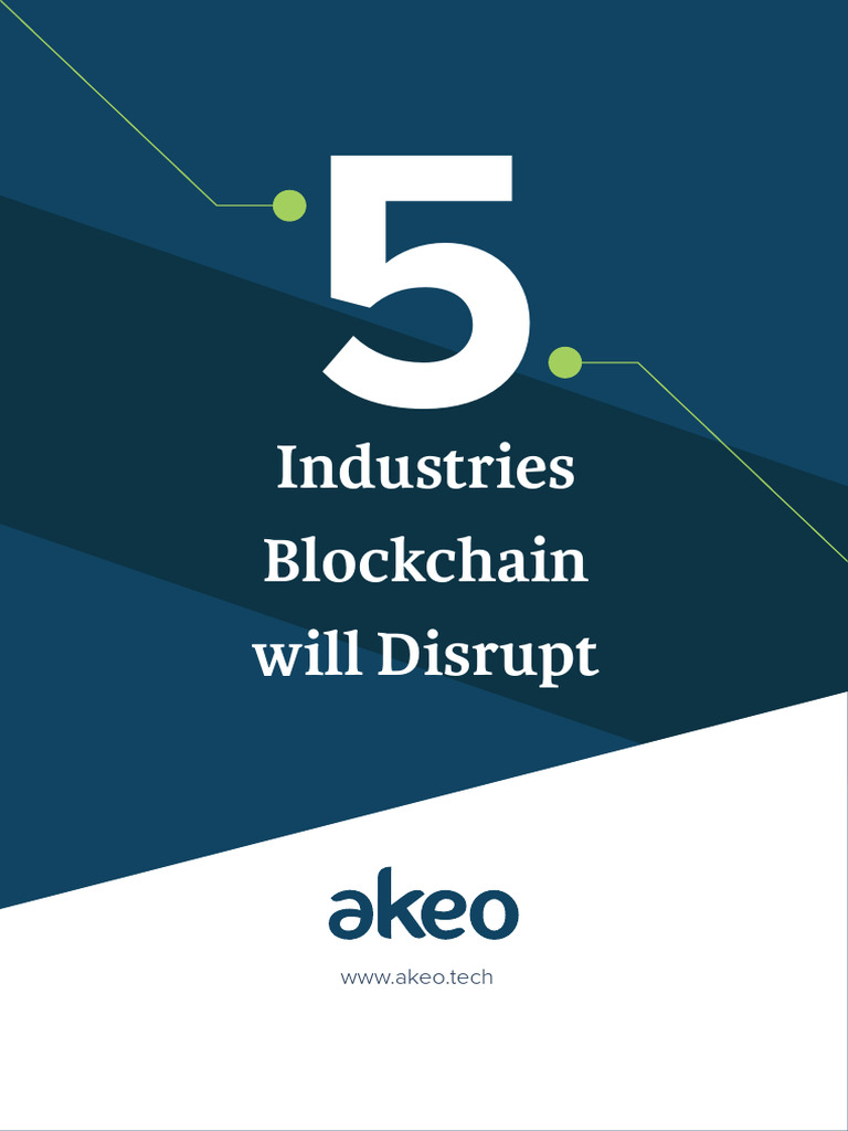 5 Industries Blockchain Will Disrupt - V1 | PDF | Cryptocurrency ...