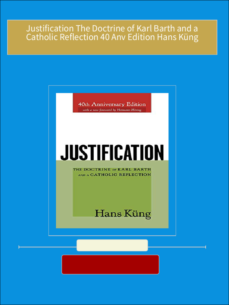 Instant access to justification the doctrine of karl barth and a