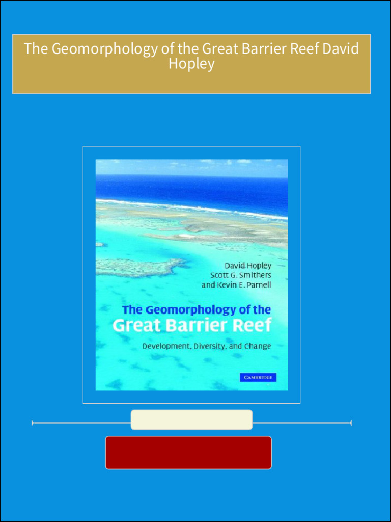 Complete download the geomorphology of the great barrier reef david