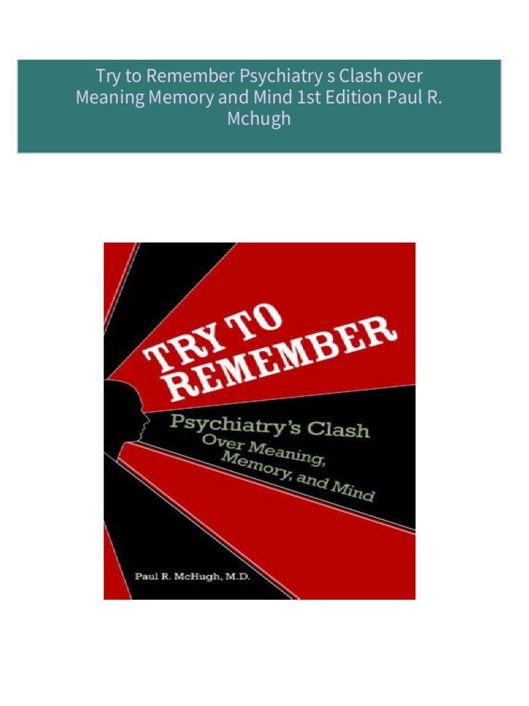 Download ebooks file try to remember psychiatry s clash over meaning