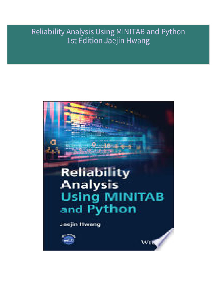 Reliability Analysis Using MINITAB and Python 1st Edition Jaejin Hwang ...