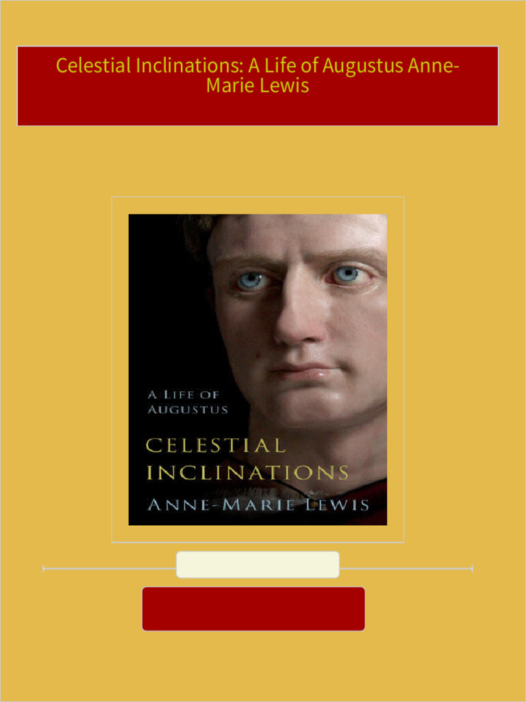 Celestial inclinations a life of augustus anne marie lewis download