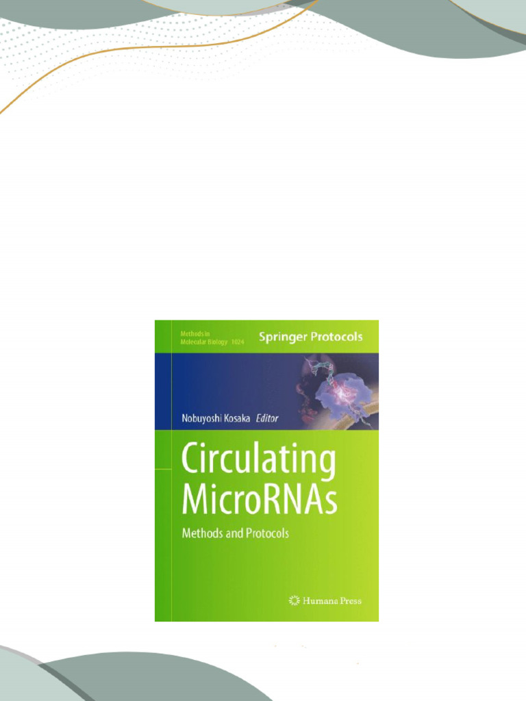 Complete download circulating micrornas methods and protocols 1st