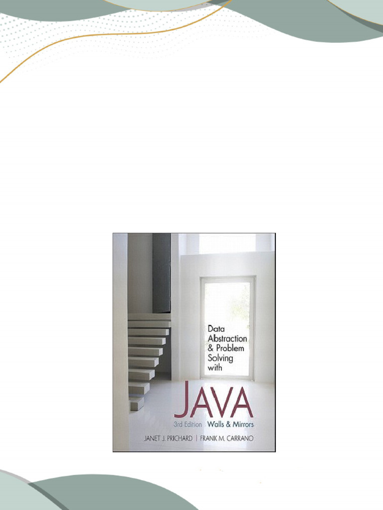 Data abstraction problem solving with java walls and mirrors 3rd ed