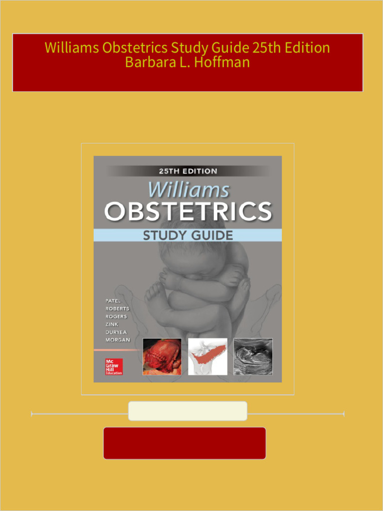 Williams Obstetrics, 25th Edition, Study Guide
