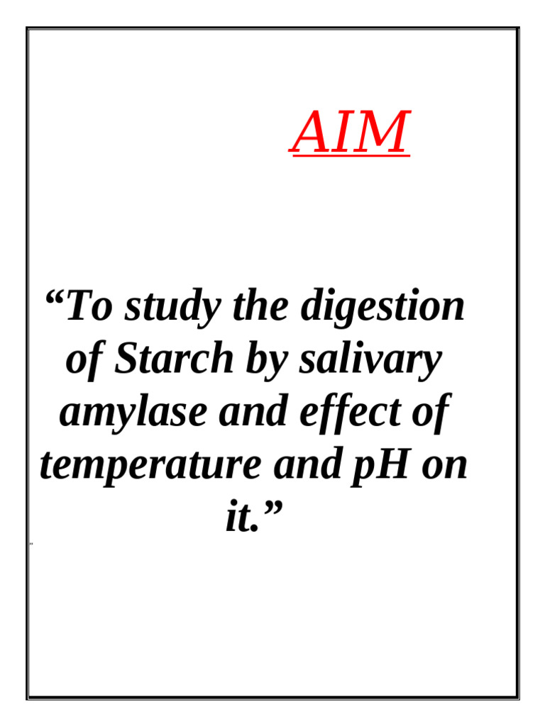 To Study The Digestion of Starch by Salivary Amylase and Effect of ...